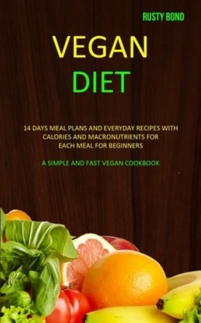 Cover for Rusty Bond · Vegan Diet (Paperback Book) (2019)