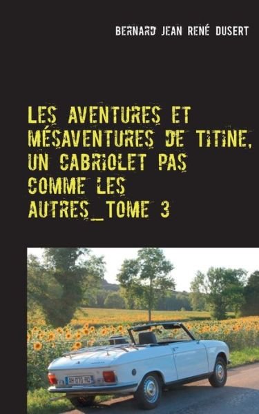 Cover for Dusert · Les aventures et mésaventures de (Bog) (2020)