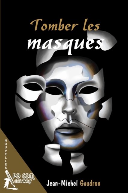 Cover for Jean-Michel Gaudron · Tomber les masques (Paperback Book) (2021)