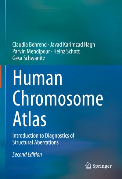 Cover for Claudia Behrend · Human Chromosome Atlas: Introduction to Diagnostics of Structural Aberrations (Gebundenes Buch) [2nd ed. 2023 edition] (2023)