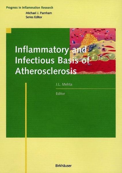 Cover for Jay L Mehta · Inflammatory and Infectious Basis of Atherosclerosis - Progress in Inflammation Research (Paperback Book) [Softcover reprint of the original 1st ed. 2001 edition] (2012)