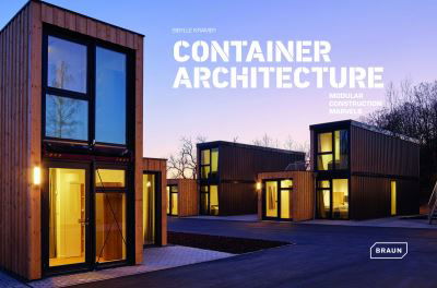 Cover for Sibylle Kramer · Container Architecture: Modular Construction Marvels (Hardcover Book) (2023)