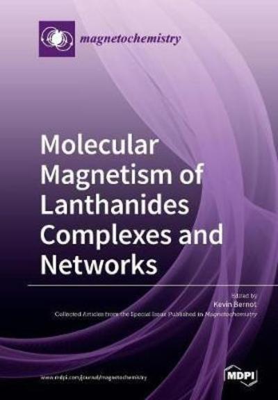 Cover for Kevin Bernot · Molecular Magnetism of Lanthanides Complexes and Networks (Pocketbok) (2018)