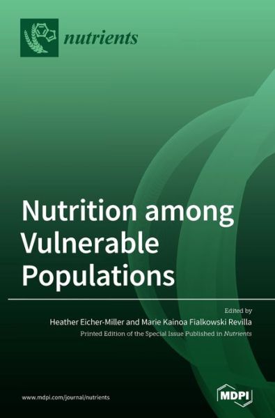 Cover for Heather Eicher-Miller · Nutrition among Vulnerable Populations (Hardcover Book) (2020)