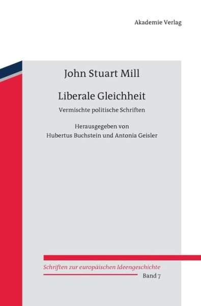 Cover for John Stuart Mill · Liberale Gleichheit (Hardcover Book) (2013)