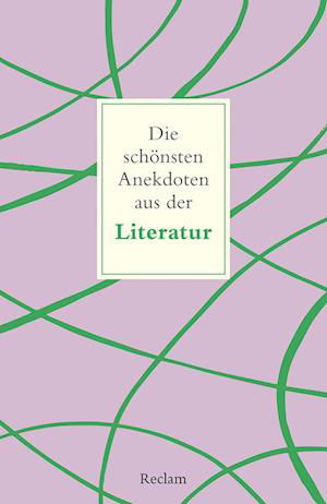 Cover for Peter Köhler · Die schönsten Anekdoten aus der Literatur (Book) (2024)