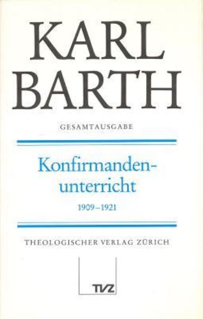 Cover for K. Barth · Gesamtausg.18 Konfirmandenunt. (N/A) (1987)