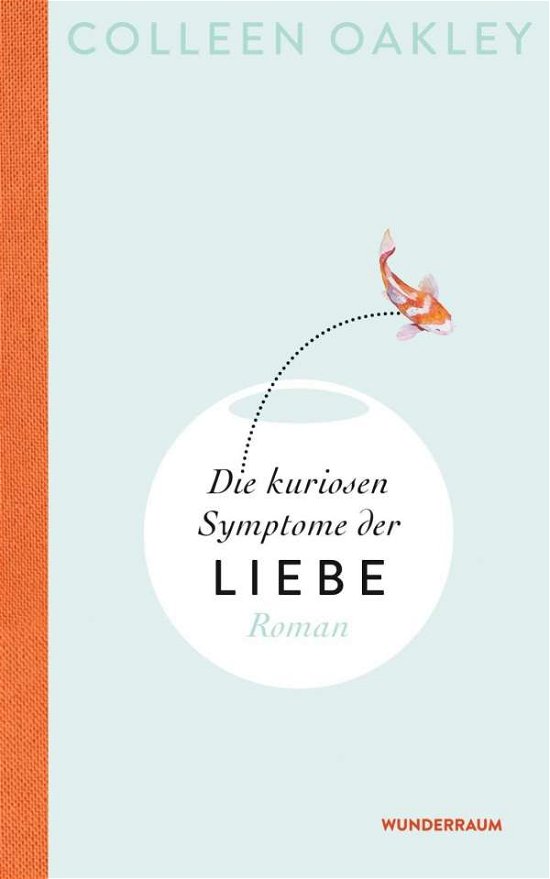 Cover for Oakley · Die kuriosen Symptome der Liebe (Book)