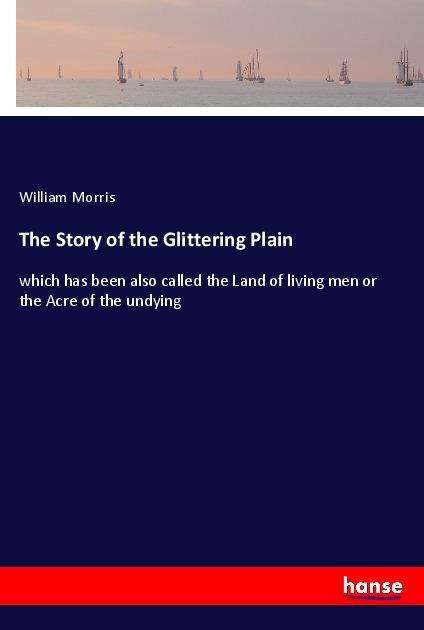 Cover for Morris · The Story of the Glittering Plai (Bog)