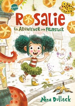 Cover for Nina Dulleck · Rosalie. Ein Abenteuer zum Frühstück (Hardcover bog) (2021)