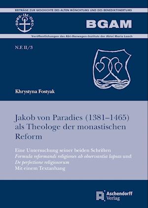 Cover for Khrystyna Fostyak · Jakob Von Paradies  Als Theologe der Monastischen Reform (Book) (2023)