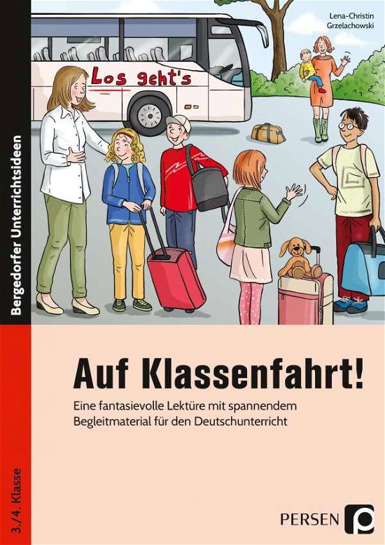 Cover for Grzelachowski · Auf Klassenfahrt! (Bok)