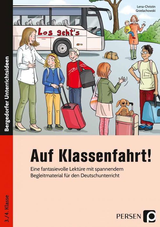 Cover for Grzelachowski · Auf Klassenfahrt! (Book)