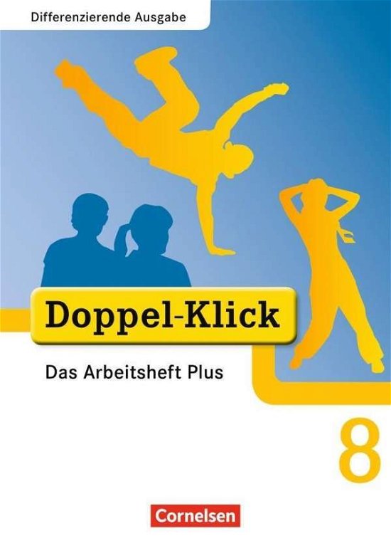 Cover for Grit Adam, Kathleen Breitkopf, Ulrich Deters, Dirk Hergesell, Rainer Schremb, Britta Wurst-falck · Doppel-Klick,Diff. 8.Sj.Arbeitsh.Plus (Book)