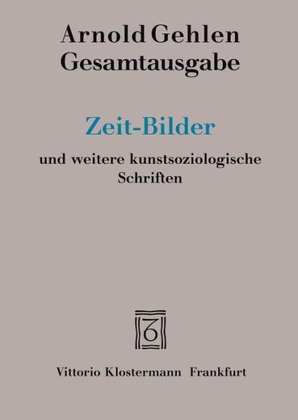 Cover for Gehlen · Gesamtausg.9 Zeit-Bilder und (Bok) (2016)