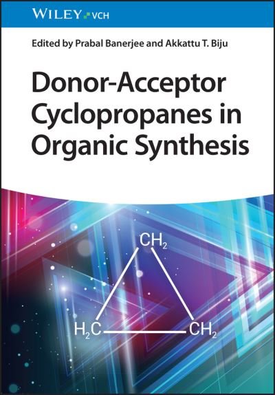 Cover for P Banerjee · Donor-Acceptor Cyclopropanes in Organic Synthesis (Hardcover Book) (2024)