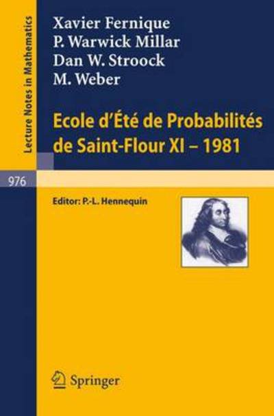 Cover for X. Fernique · Ecole D'Ete De Probabilites De Saint-Flour XI, 1981 - Lecture Notes in Mathematics (Paperback Bog) [1983 edition] (1983)