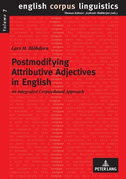 Cover for Lars M. Bloehdorn · Postmodifying Attributive Adjectives in English: An Integrated Corpus-Based Approach - English Corpus Linguistics (Paperback Book) [New edition] (2008)