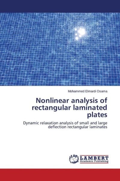 Cover for Osama Mohammed Elmardi · Nonlinear Analysis of Rectangular Laminated Plates (Paperback Bog) (2015)