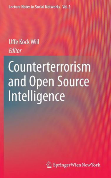 Cover for Uffe Kock Wiil · Counterterrorism and Open Source Intelligence - Lecture Notes in Social Networks (Innbunden bok) [2011 edition] (2011)