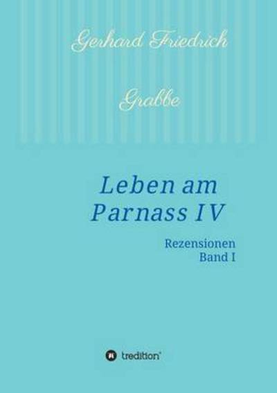 Leben am Parnass IV - Grabbe - Kirjat -  - 9783734514876 - maanantai 29. helmikuuta 2016