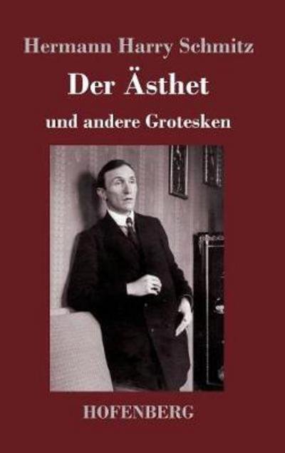 Cover for Schmitz · Der Ästhet (Bog) (2017)