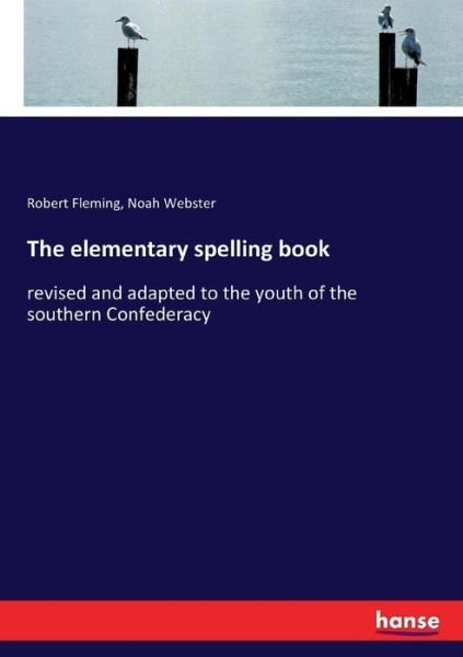 Cover for Fleming · The elementary spelling book (Bok) (2017)