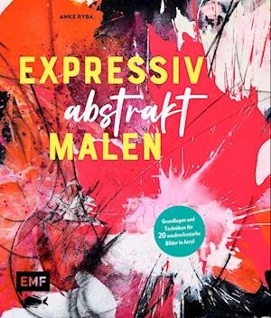 Cover for Anke Ryba · Expressiv abstrakt malen (Buch) (2023)