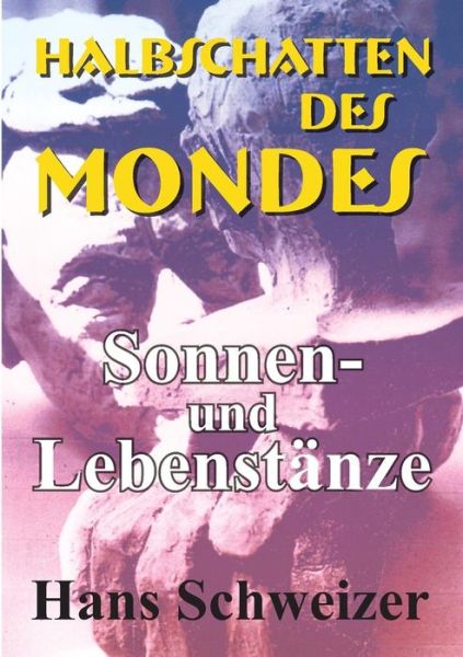 Cover for Schweizer · Halbschatten des Mondes (Bok) (2018)