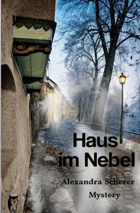 Cover for Scherer · Haus im Nebel (Book)