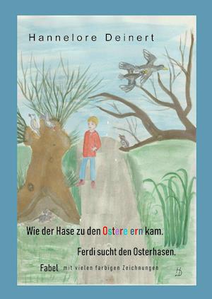 Cover for Hannelore Deinert · Wie der Hase zu den Ostereiern kam (Hardcover Book) (2019)