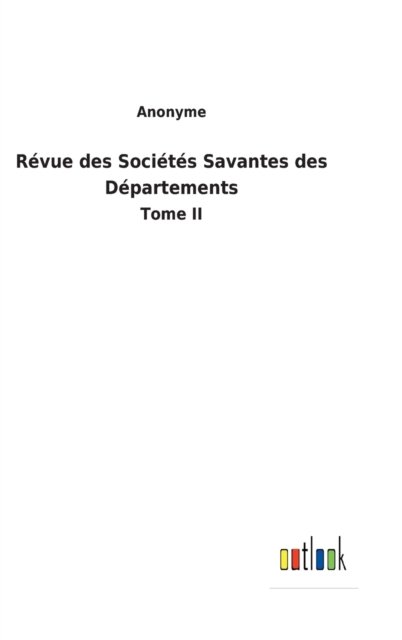 Cover for Anonyme · Revue des Societes Savantes des Departements (Hardcover bog) (2022)