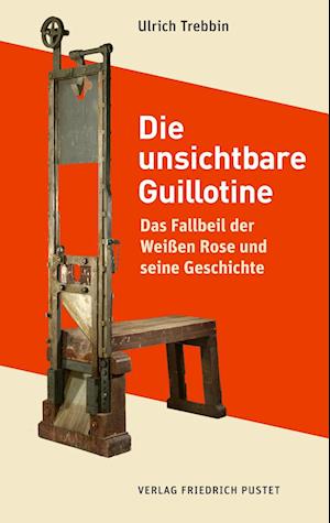 Trebbin:die Unsichtbare Guillotine (Buch)