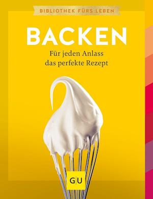 Backen - Christa Schmedes - Kirjat - GRÄFE UND UNZER Verlag GmbH - 9783833882876 - maanantai 4. heinäkuuta 2022