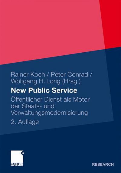 Cover for Rainer Koch · New Public Service: OEffentlicher Dienst ALS Motor Der Staats- Und Verwaltungsmodernisierung (Paperback Book) [2nd 2., Uberarb. U. Erw. Aufl. 2011 edition] (2010)