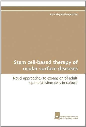 Cover for Ewa Meyer-blazejewska · Stem Cell-based Therapy of Ocular Surface Diseases: Novel Approaches to Expansion of Adult Epithelial Stem Cells in Culture (Pocketbok) (2010)