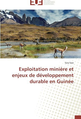 Cover for Sory Sow · Exploitation Minière et Enjeux De Développement Durable en Guinée (Paperback Book) [French edition] (2018)