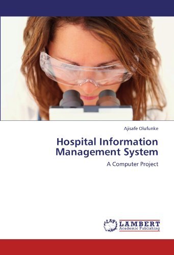 Cover for Ajisafe Olufunke · Hospital Information Management System: a Computer Project (Pocketbok) (2011)