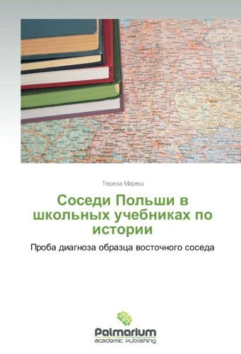 Cover for Tereza Maresh · Sosedi Pol'shi V Shkol'nykh Uchebnikakh Po Istorii (Paperback Book) [Russian edition] (2012)