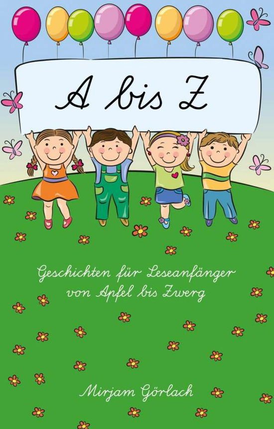 Cover for Görlach · A - Z Geschichten für Leseanfän (Book) (2017)