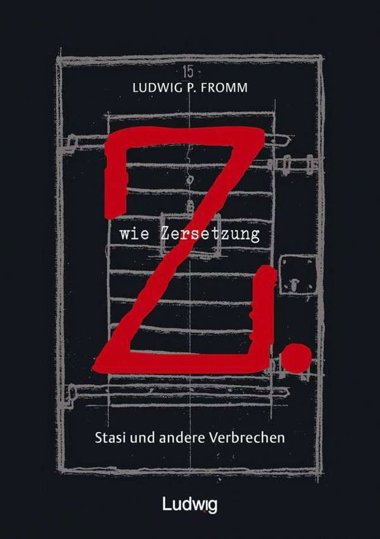 Cover for Fromm · Z. wie Zersetzung. Stasi und ande (Book)