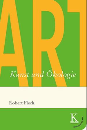 Cover for Robert Fleck · Kunst Und Ökologie (Book)