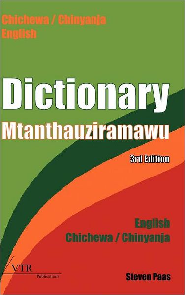 Cover for Steven Paas · Dictionary - Mtanthauziramawu: Chichewa / Chinyanja - English // English - Chichewa / Chinyanja (Hardcover Book) (2012)