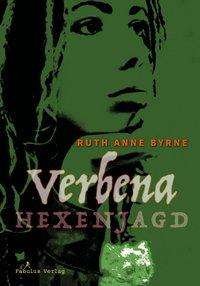 Cover for Byrne · Verbena - Hexenjagd (Bok)