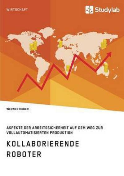 Cover for Huber · Kollaborierende Roboter. Aspekte (Bok) (2016)