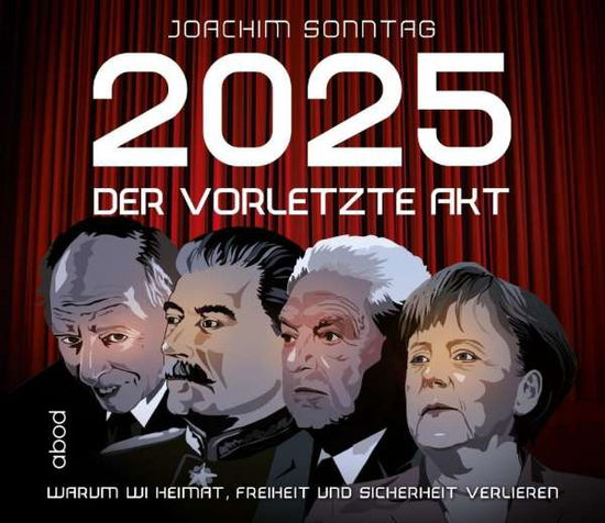 2025 - Der vorletzte Akt,1CD-A. - Sonntag - Books -  - 9783954716876 - 