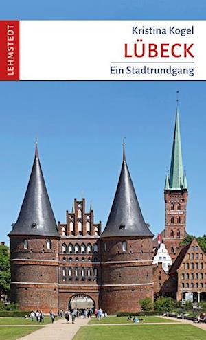 Cover for Kristina Kogel · Lübeck (Book) (2024)
