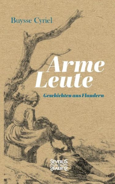 Cover for Buysse · Arme Leute. Geschichten aus Flan (Bog) (2016)