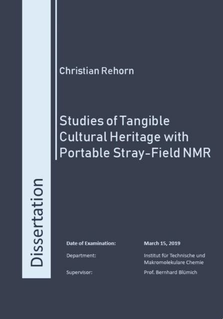 Cover for Rehorn, Dr Christian, Ph.D. · Studies of Tangible Cultural Heritage with Portable Stray-Field NMR (Paperback Book) (2019)