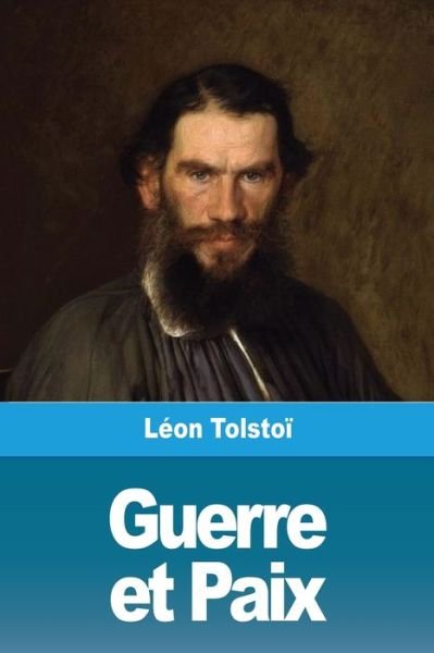 Cover for Leon Tolstoi · Guerre et Paix (Taschenbuch) (2019)